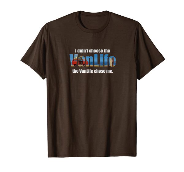 

cool i didn't choose the van life rv t-shirt, White;black