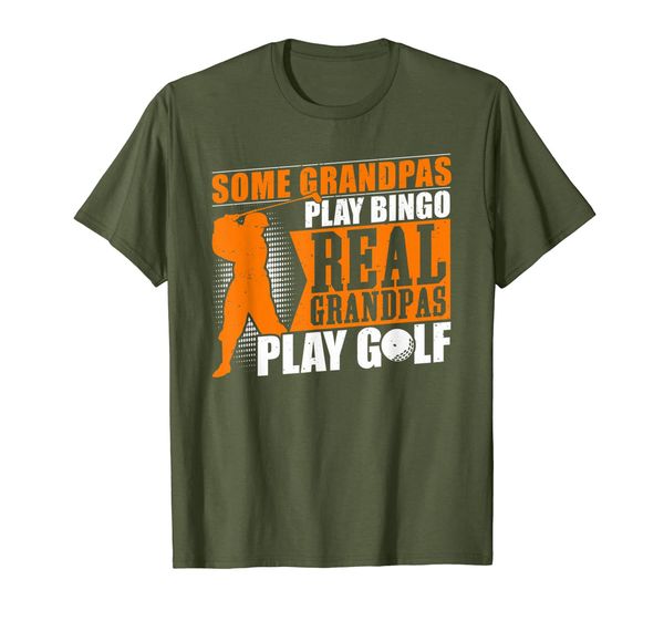 

Mens Some Grandpas Play Bingo Real Grandpas Play Golf T-Shirt, Mainly pictures