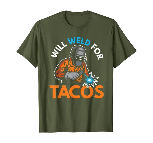 

will weld for tacos funny welder welding welders gift t-shirt, White;black