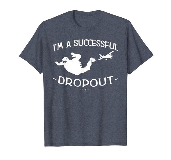 

i'm a successful dropout funny skydiving t-shirt, White;black
