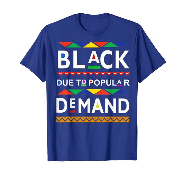

Black due to Popular Demand Tshirt, Mainly pictures