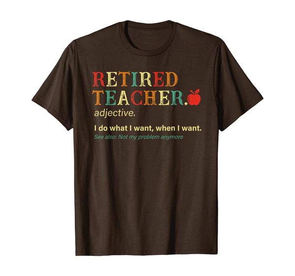 

retired teacher definition tshirt gift for teacher t-shirt, White;black