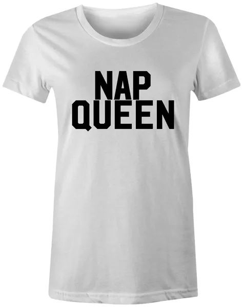 

nap queen funny quote womens joke t-shirt fashion, White;black