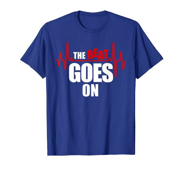 

The Beat Goes On Shirt for Heart Disease Surgery, Mainly pictures