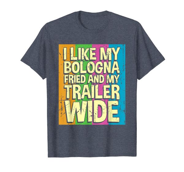

funny camper shirt like my bologna fried and my trailer wide, White;black
