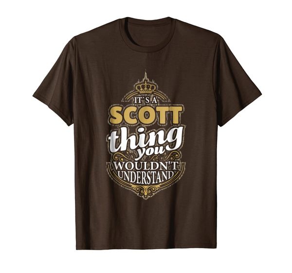 

it's a scott thing you wouldn't understand v4 t-shirt, White;black