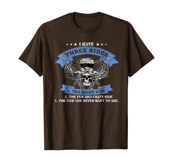 

i have three sides and you. t-shirt veteran day tshirt gift, White;black