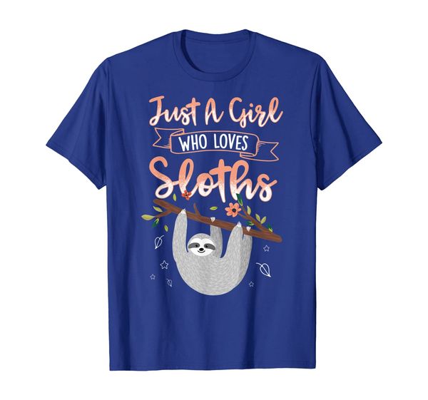 

Just A Girl Who Loves Sloths T-Shirt Funny Sloth Girls Gifts, Mainly pictures