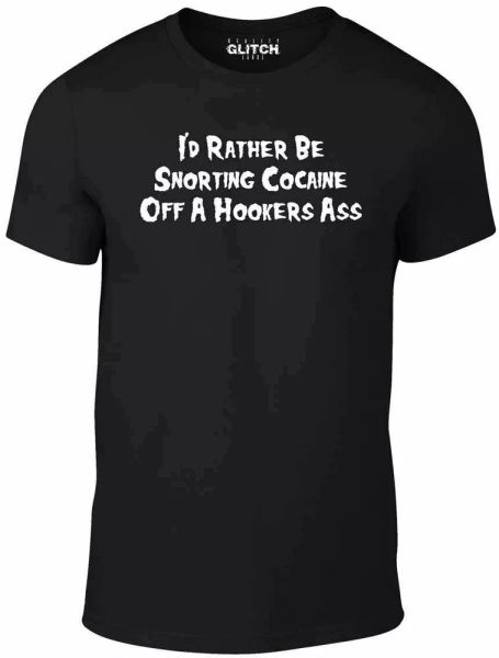 

Mens Id Rather Be Snorting T-Shirt - Funny t shirt joke retro drugs cocaine rude, White;black