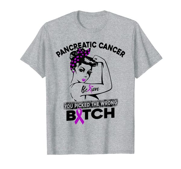 

pancreatic cancer picked wrong bitch shirt funny, White;black