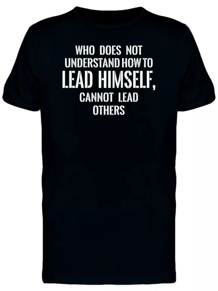 

understand to lead yourself men's tee -image by shutterstock, White;black