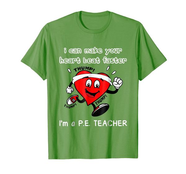 

pe teacher funny tshirt - i can make your heart beat faster, White;black