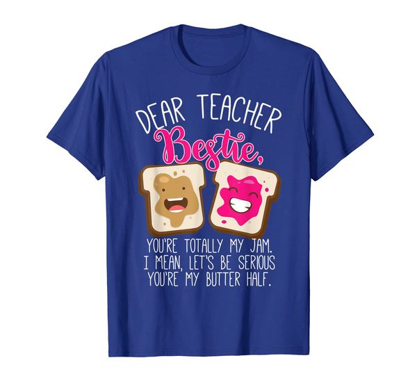 

Dear Teacher Bestie My Jam My Butter Half tshirt Teacher Gif, Mainly pictures