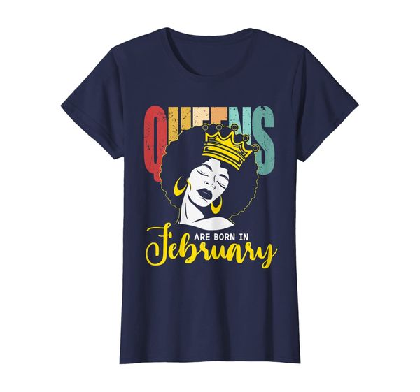 

Womens Vintage Queens Are Born In February Black Woman Birthday T-Shirt, Mainly pictures