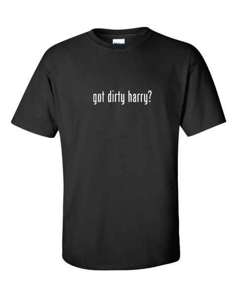 

got dirty harry  t-shirt black white funny cotton gift tee shirt s-5xl, White;black