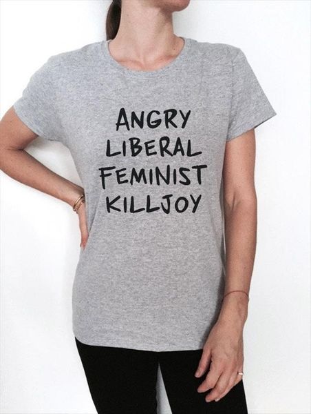 

angry liberal feminist killjoy print mens and womens women cotton casual funny lady yong girl tee 5 colors, White;black
