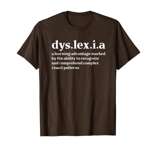 

Dyslexia Definition T-Shirt Proud Dyslexic Awareness Tee, Mainly pictures