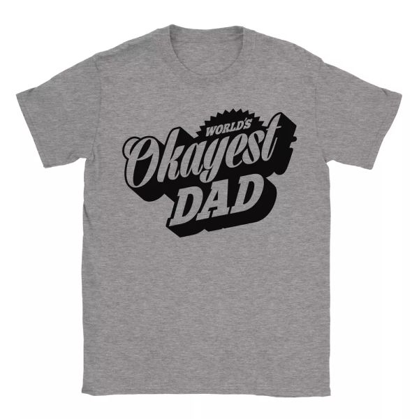 

worlds okayest dad t-shirt funny father's day gift present tee, White;black