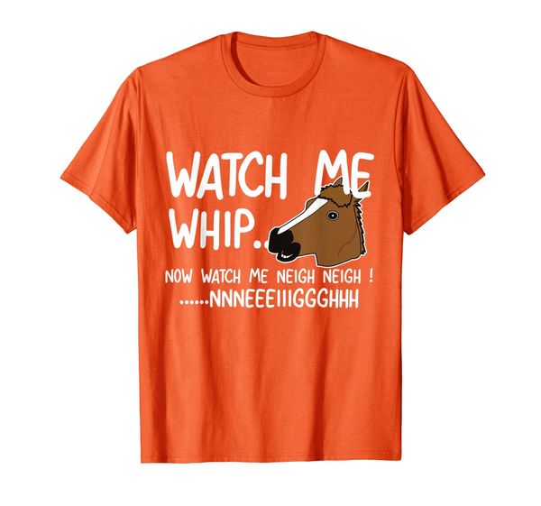 

Now watch me neigh neigh tshirt horse owner T-Shirt, Mainly pictures