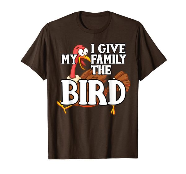 

funny thanksgiving turkey - i give my family the bird t-shirt, White;black