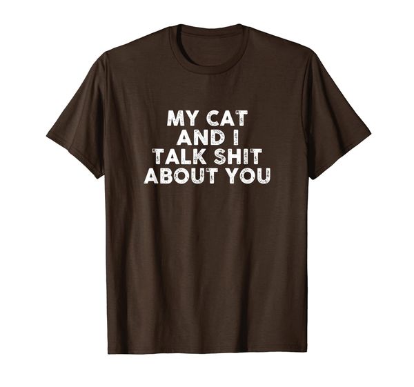 

my cat and i talk shit about you t-shirt funny cat lover tee, White;black