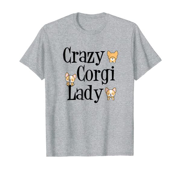 

Crazy Corgi Lady T-Shirt, Mainly pictures