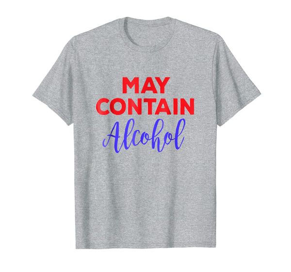 

may contain alcohol funny fourth of july drinking shirt, White;black