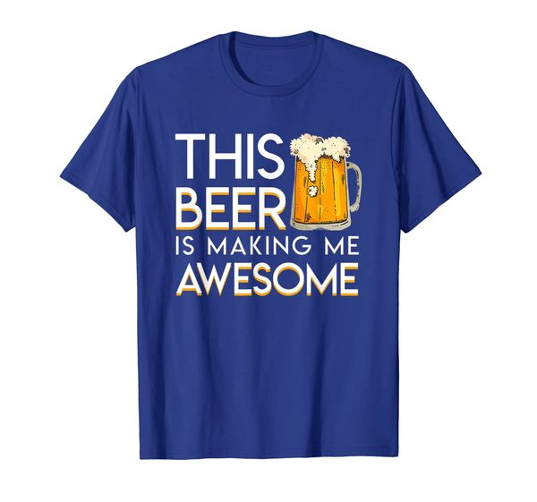 

This Beer Is Making Me Awesome Cool Beer Lover Gift Shirt, Mainly pictures