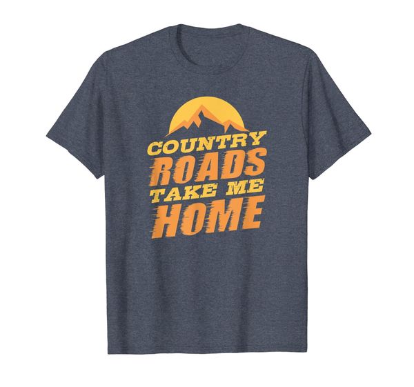

Country Roads T Shirt Gift For Music Festival Concert Lovers, Mainly pictures
