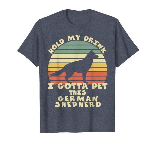 

hold my drink i gotta pet this german shepherd t-shirt funny, White;black