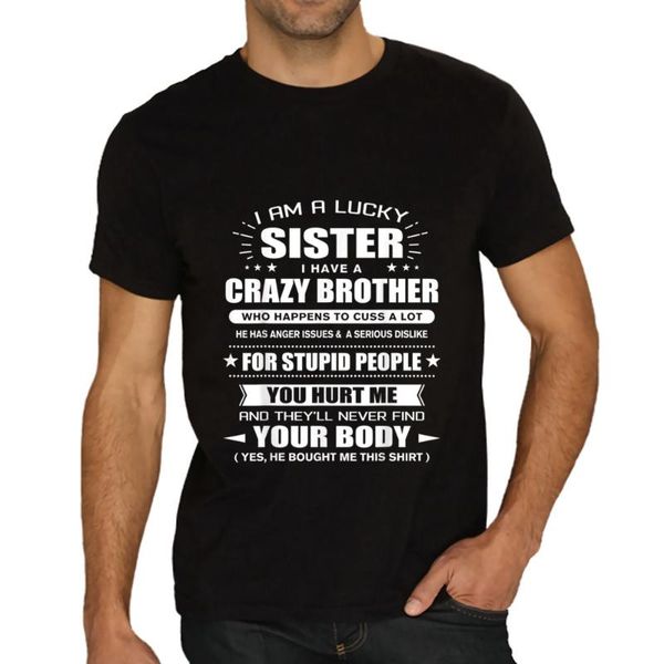 

short-sleeved print t-shirt mens i am a lucky sister of crazy brother tall casual cotton retro graphic fashion men's t-shirts, White;black