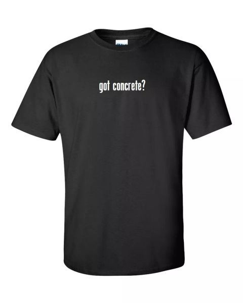 

got concrete  mens cotton t-shirt tee shirt solid black white funny s - 5xl, White;black