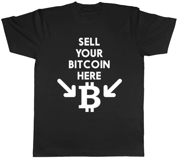 

sell your bitcoin here mens womens ladies t-shirtes, White;black