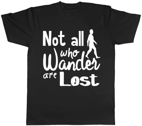 

Not All Who Wander are Lost Mens Womens Ladies Tee T-Shirt, White;black