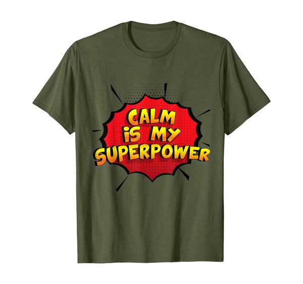 

calm is my superpower t-shirt funny calm shirt, White;black