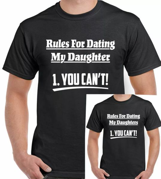

you cannot rules for dating my daughter daughters man funny fathers day, White;black