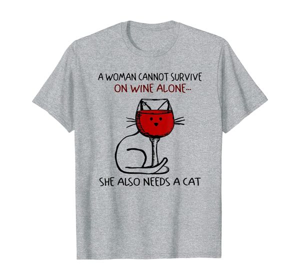 

a woman cannot survive on wine alone she needs a cat funny t-shirt, White;black