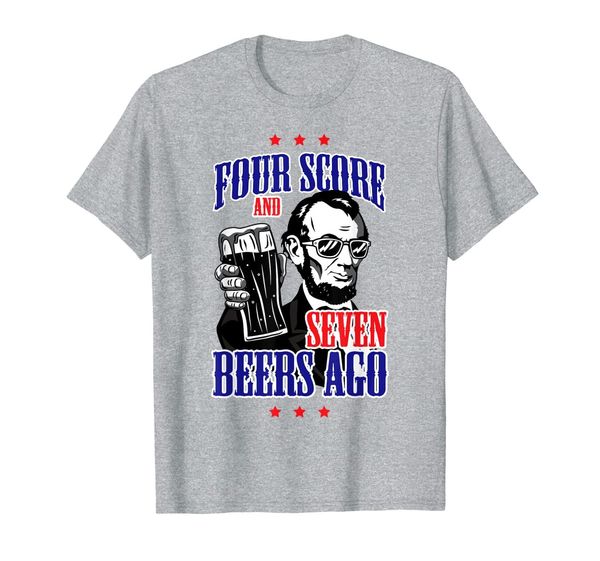

4th of july abe lincoln usa shirt four score and 7 beers t-shirt, White;black