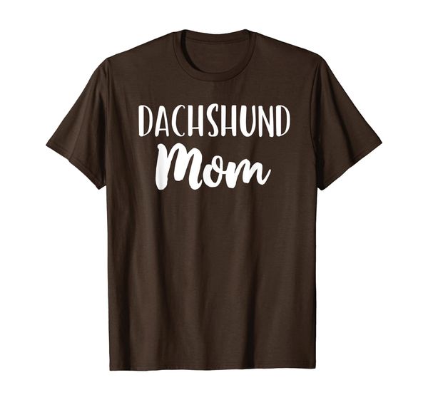 

Dachshund Mom Funny Dog Lover Gift T-Shirt, Mainly pictures