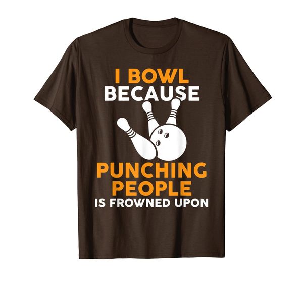 

funny bowling i bowl because punching people is frowned upon t-shirt, White;black