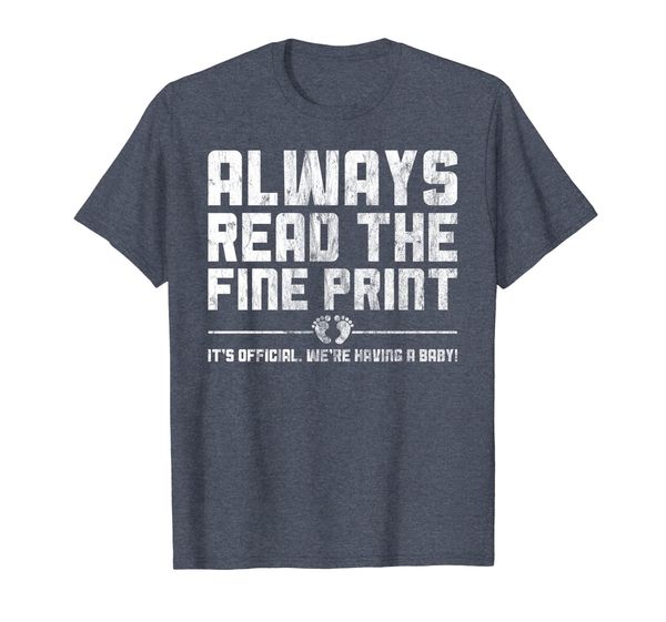 

Funny Pregnancy Announcement T Shirt Read the Fine Print Tee, Mainly pictures