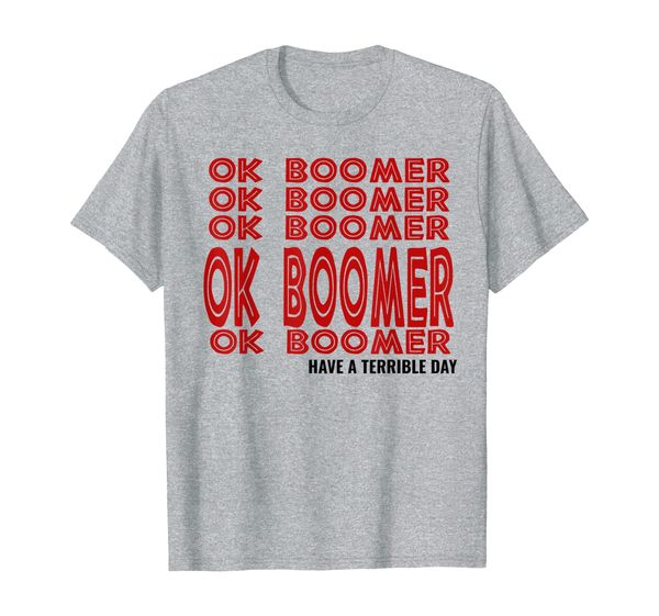 

Ok Boomer Funny trending meme perfect gift for Gen z T-Shirt, Mainly pictures