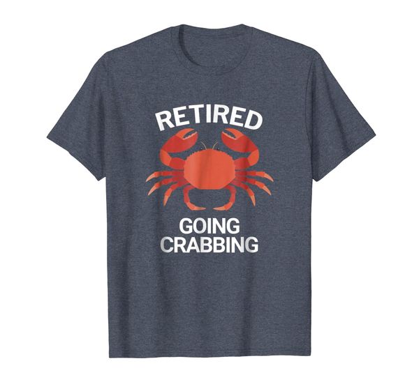 

Retired Going Crabbing Funny Crab T-Shirt, Mainly pictures