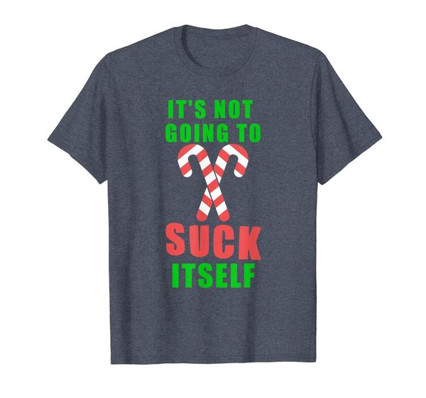 

its not going to suck itself funny inappropriate xmas t-shirt, White;black