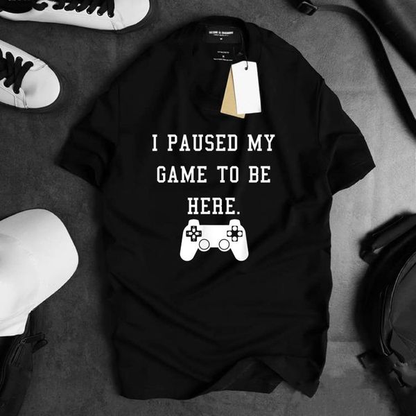 

i paused my game to be here t-shirt, hooded, White;black