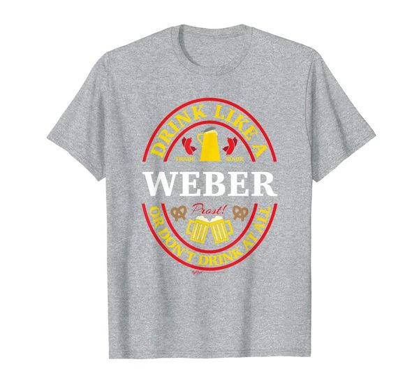 

drink like a weber or don't oktoberfest 2019 drinking t-shirt, White;black