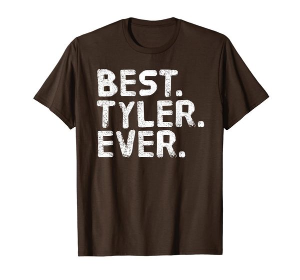 

BEST. TYLER. EVER. Funny Men Father' Gift Idea T-Shirt, Mainly pictures