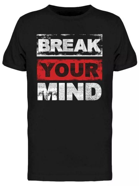 

Break Your Mind Slogan Tee Men's -Image by Shutterstock, White;black