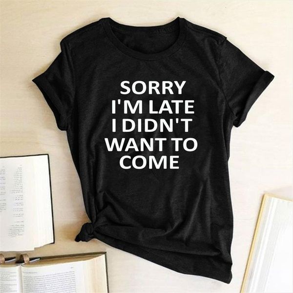 

sorry im late i men t shirt and womens didnt want come women short sleeve crewneck letter print harajuku aesthetics, White;black