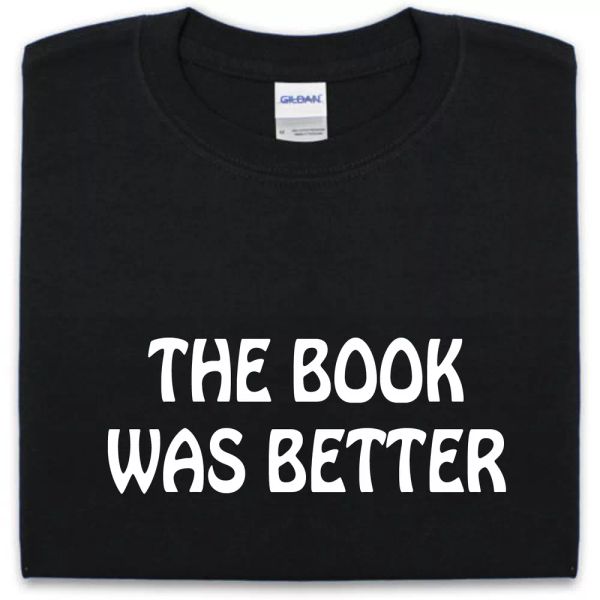 

the book costaba mejor - camiseta original story lectura frase divertida, White;black